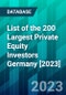 List of the 200 Largest Private Equity Investors Germany [2023] - Product Image